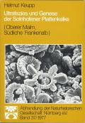 Helmut Keupp - Ultrafazies und Genese der Solnhofener Plattenkalke