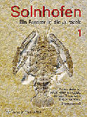ARRATIA, Gloria, Hans-Peter SCHULTZE, Helmut TISCHLINGER & Günter VIOHL (Herausgeber)-Solnhofen - Ein Fenster in die Jurazeit 1